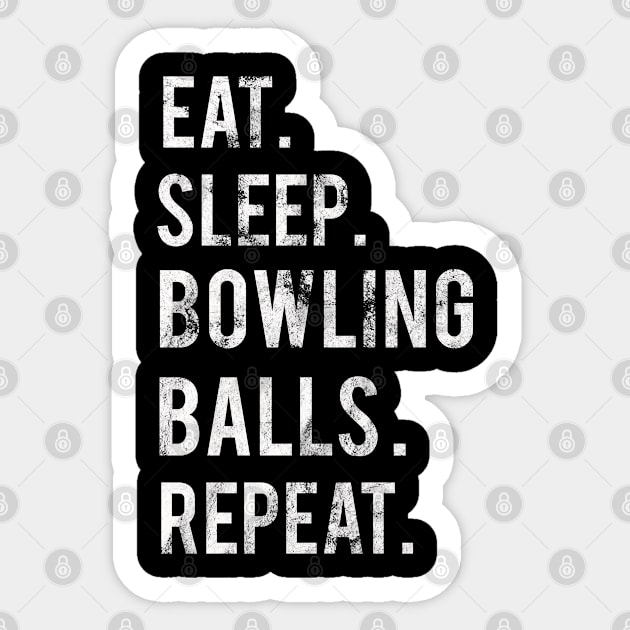 Eat Sleep Repeat Bowling Balls Sticker by familycuteycom